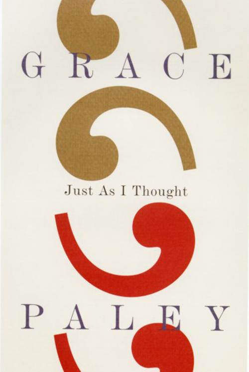 Cover of the book Just As I Thought by Grace Paley, Farrar, Straus and Giroux