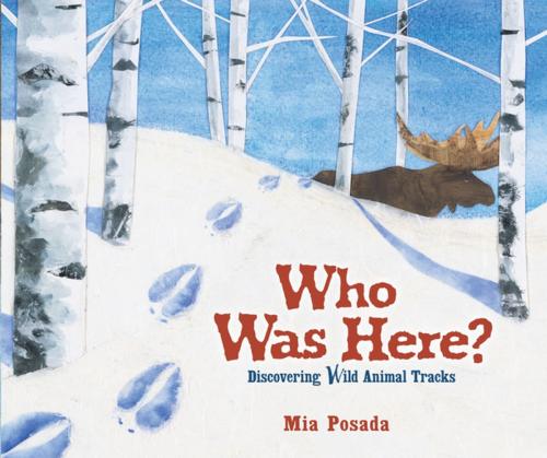 Cover of the book Who Was Here? by Mia Posada, Lerner Publishing Group