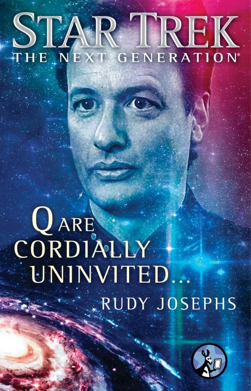 Cover of the book Q are Cordially Uninvited... by Rudy Josephs, Pocket Star