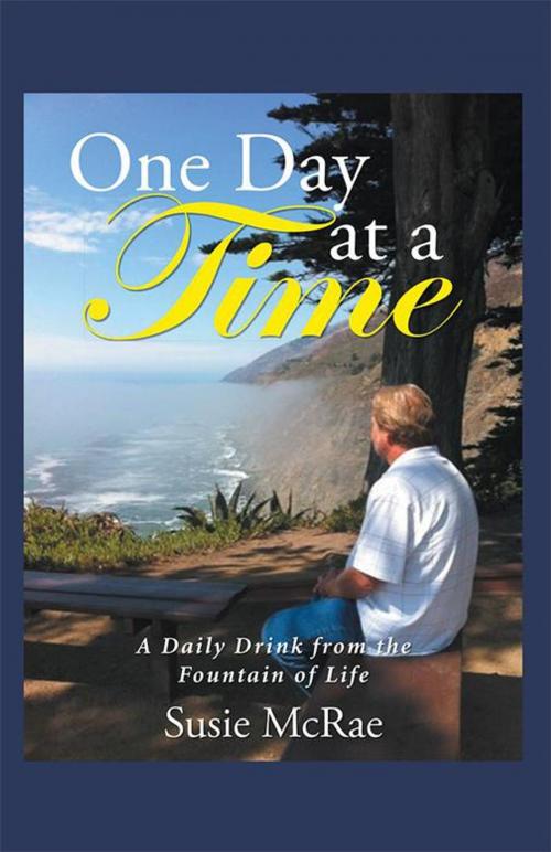 Cover of the book One Day at a Time by Susie McRae, WestBow Press