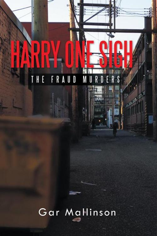 Cover of the book Harry One Sigh by Gar Mallinson, iUniverse