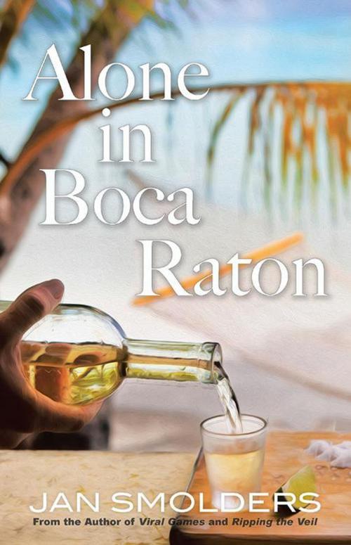 Cover of the book Alone in Boca Raton by Jan Smolders, iUniverse