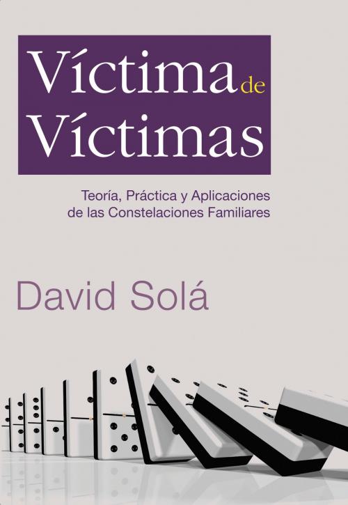 Cover of the book Víctima de víctimas by David Solá, Tyndale House Publishers, Inc.