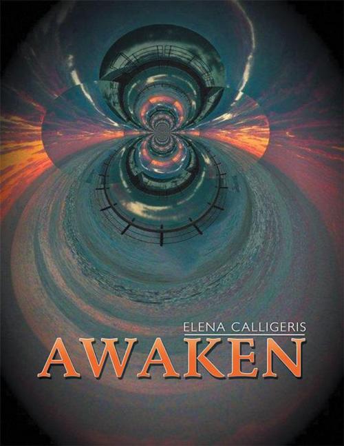 Cover of the book Awaken by Elena Calligeris, Xlibris UK