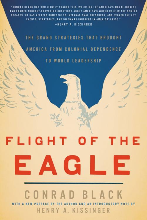 Cover of the book Flight of the Eagle by Conrad Black, Encounter Books