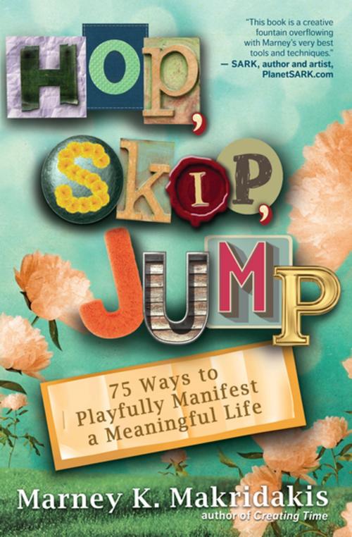 Cover of the book Hop, Skip, Jump by Marney K. Makridakis, New World Library