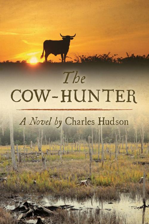 Cover of the book The Cow-Hunter by Charles Hudson, University of South Carolina Press