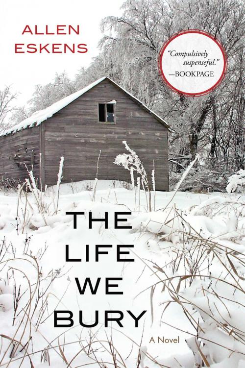 Cover of the book The Life We Bury by Allen Eskens, Seventh Street Books