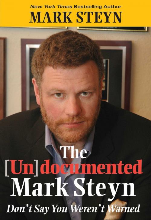 Cover of the book The Undocumented Mark Steyn by Mark Steyn, Regnery Publishing