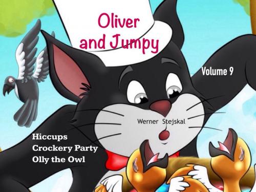 Cover of the book Oliver and Jumpy, Volume 9 by Werner Stejskal, Werner Stejskal