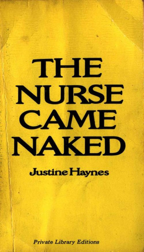 Cover of the book The Nurse Came Naked by Justine Haynes, Disruptive Publishing