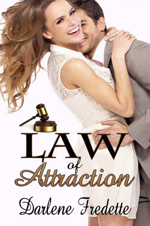 Cover of the book Law Of Attraction by Darlene  Fredette, The Wild Rose Press, Inc.