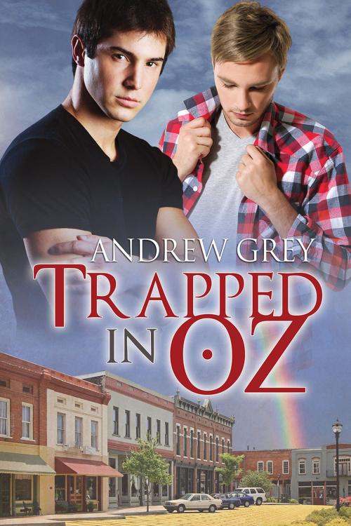 Cover of the book Trapped in Oz by Andrew Grey, Dreamspinner Press