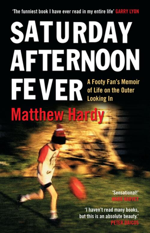 Cover of the book Saturday Afternoon Fever by Matthew Hardy, Penguin Random House Australia