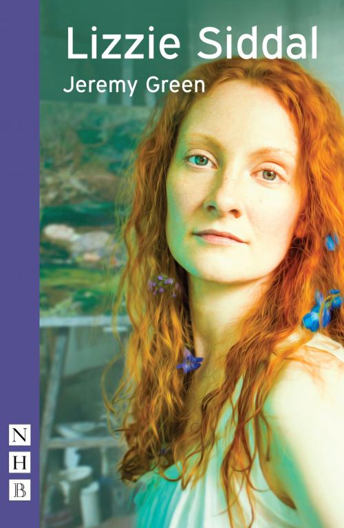 Cover of the book Lizzie Siddall (NHB Modern Plays) by Jeremy Green, Nick Hern Books