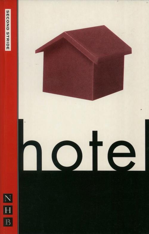 Cover of the book Hotel (NHB Modern Plays) by Caryl Churchill, Nick Hern Books