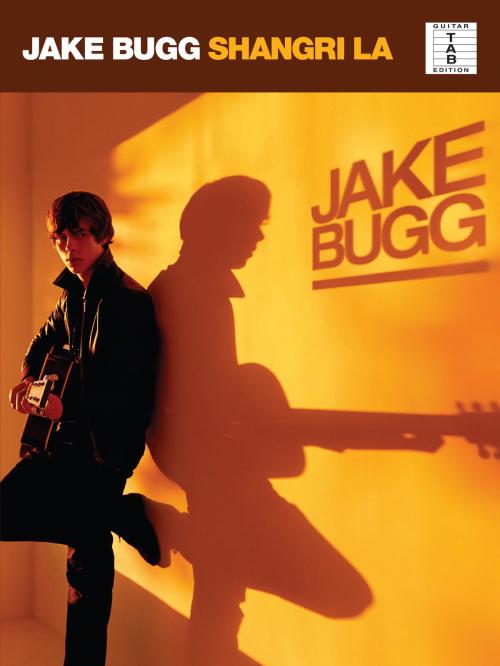 Cover of the book Jake Bugg: Shangri La (Guitar TAB) by Wise Publications, Music Sales Limited