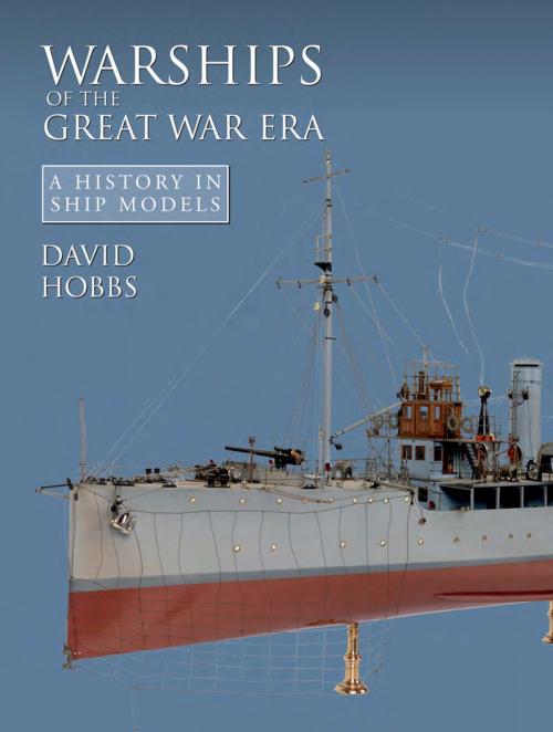 Cover of the book Warships of the Great War Era by David Hobbs, Pen and Sword