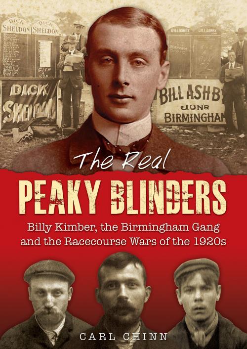 Cover of the book The Real Peaky Blinders by Carl Chinn, Brewin Books