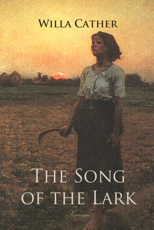 Cover of the book The Song of the Lark by Willa Cather, Interactive Media