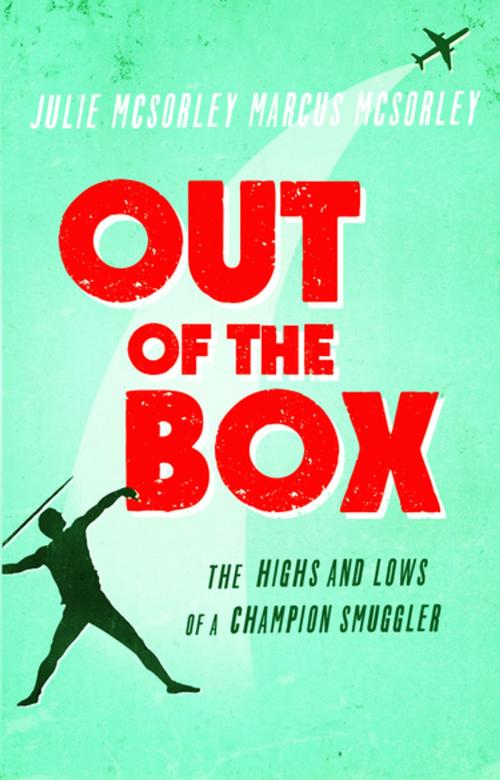 Cover of the book Out of the Box by Julie McSorley, Marcus McSorley, Roaring Forties Press