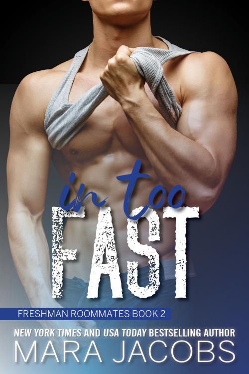 Cover of the book In Too Fast by Mara Jacobs, Copper Country Press LLC