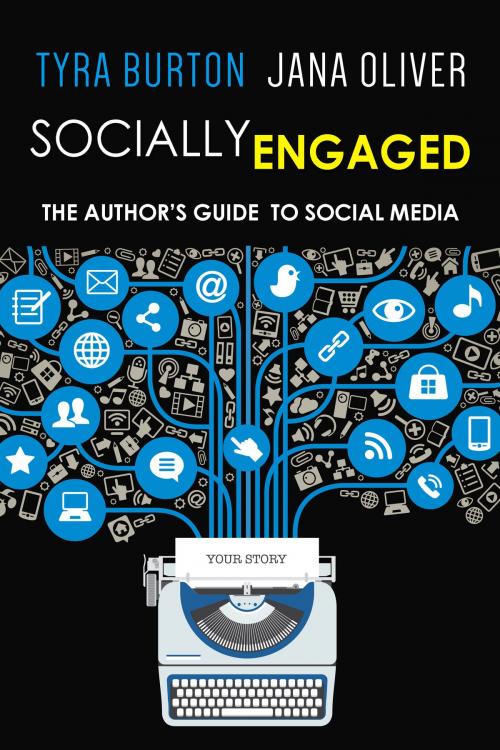 Cover of the book Socially Engaged by Tyra Burton, Jana Oliver, Magespell LLC