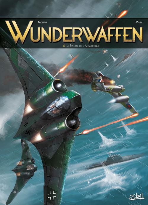 Cover of the book Wunderwaffen T06 by Richard D. Nolane, Maza, Soleil