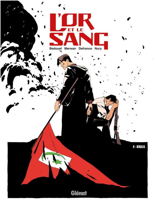 Cover of the book L'Or et le sang - Tome 04 by Maurin Defrance, Fabien Nury, Fabien Bedouel, Merwan, Glénat BD