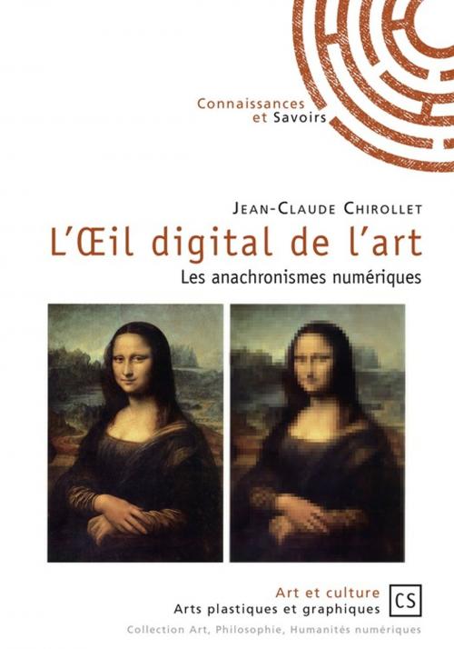 Cover of the book L'Oeil digital de l'art by Jean-Claude Chirollet, Connaissances & Savoirs