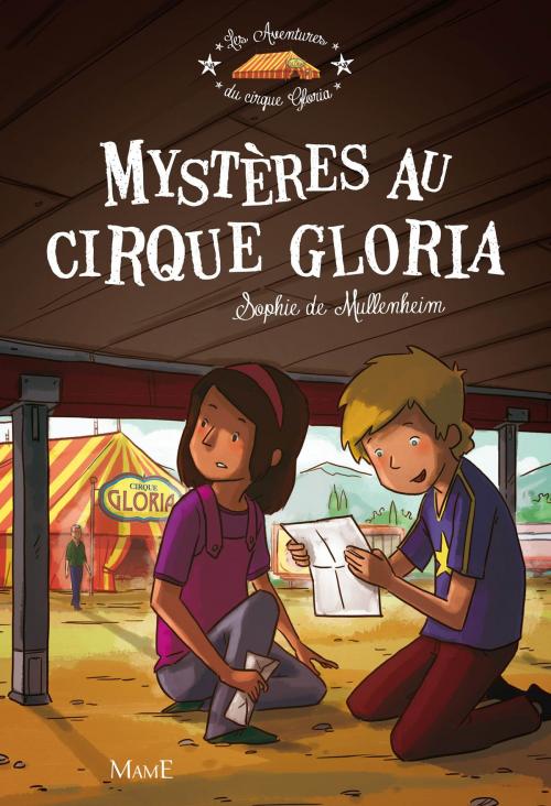 Cover of the book Mystères au cirque Gloria by Sophie De Mullenheim, Mame