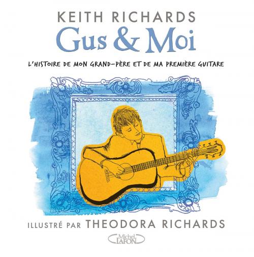 Cover of the book Gus & Moi by Keith Richards, Michel Lafon