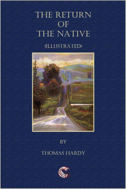 Cover of the book The Return of the Native (illustrated) by Thomas Hardy, Flying Fish