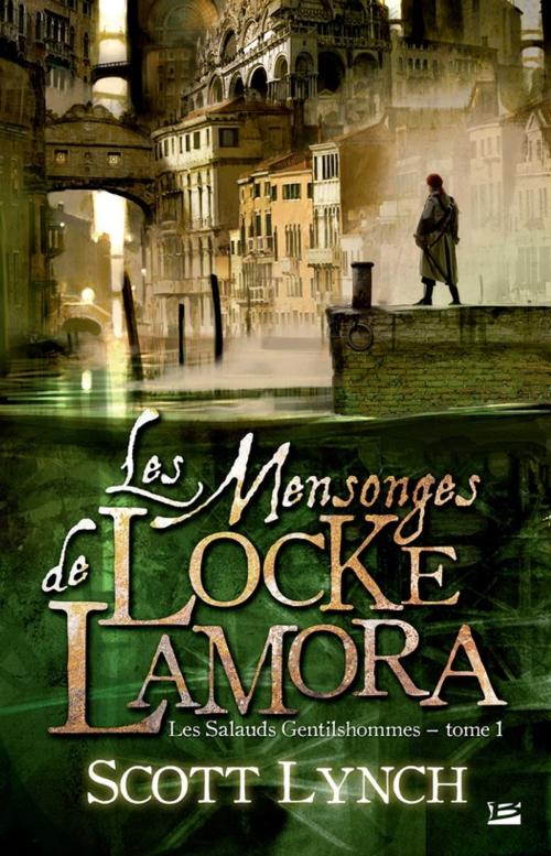 Cover of the book Les Mensonges de Locke Lamora by Scott Lynch, Bragelonne