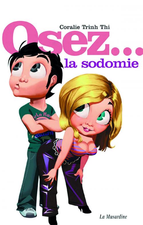 Cover of the book Osez la sodomie - édition Best by Coralie Trinh-thi, Groupe CB