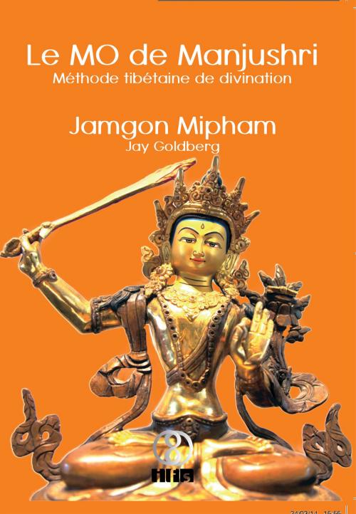 Cover of the book Le MO de Manjushri by Jamgon Mipham, Jay Goldberg, IFS