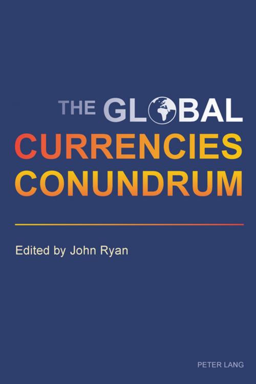 Cover of the book The Global Currencies Conundrum by , Peter Lang