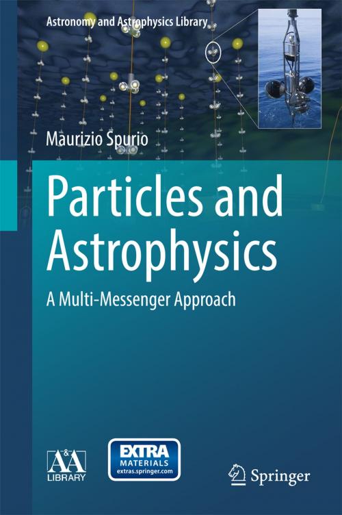 Cover of the book Particles and Astrophysics by Maurizio Spurio, Springer International Publishing