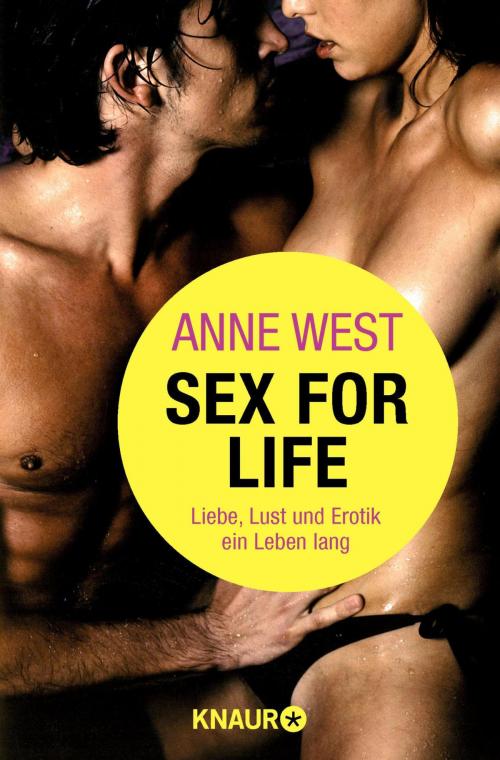 Cover of the book Sex for life by Anne West, Knaur eBook