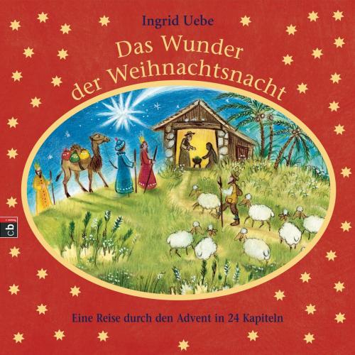 Cover of the book Das Wunder der Weihnachtsnacht by Ingrid Uebe, cbj