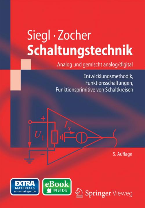 Cover of the book Schaltungstechnik - Analog und gemischt analog/digital by Johann Siegl, Edgar Zocher, Springer Berlin Heidelberg