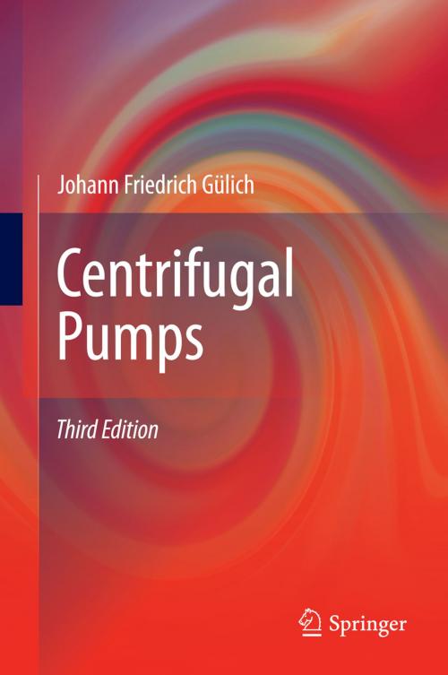 Cover of the book Centrifugal Pumps by Johann Friedrich Gülich, Springer Berlin Heidelberg