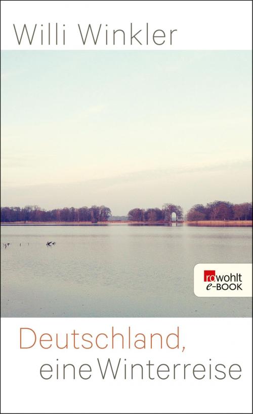 Cover of the book Deutschland, eine Winterreise by Willi Winkler, Rowohlt E-Book