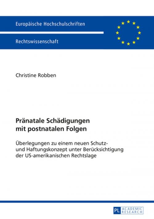 Cover of the book Praenatale Schaedigungen mit postnatalen Folgen by Christine Robben, Peter Lang