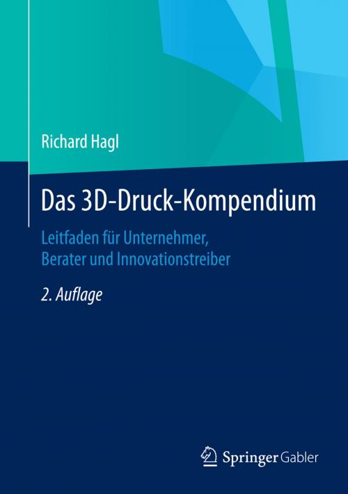 Cover of the book Das 3D-Druck-Kompendium by Richard Hagl, Springer Fachmedien Wiesbaden