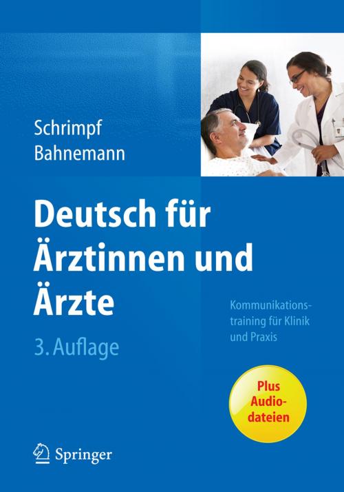 Cover of the book Deutsch für Ärztinnen und Ärzte by Ulrike Schrimpf, Markus Bahnemann, Springer Berlin Heidelberg