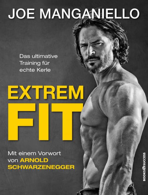 Cover of the book Extrem Fit by Joe Manganiello, books4success