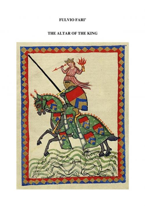 Cover of the book The altar of the king by Fulvio Farì, Fulvio Farì