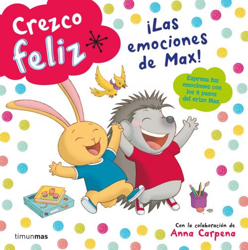 Cover of the book Las emociones de Max by AA. VV., Grupo Planeta