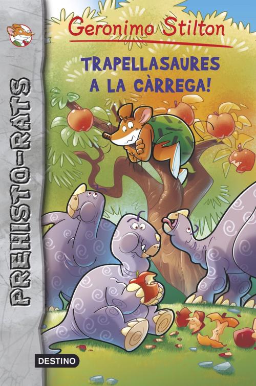 Cover of the book Trapellasaures a la càrrega! by Geronimo Stilton, Grup 62